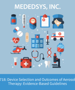 718: Device Selection and Outcomes of Aerosol Therapy: Evidence-Based Guidelines